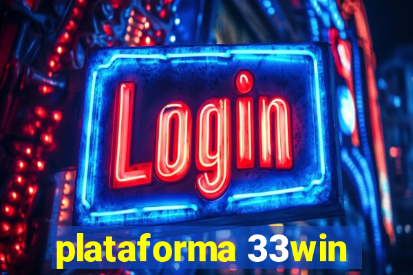 plataforma 33win